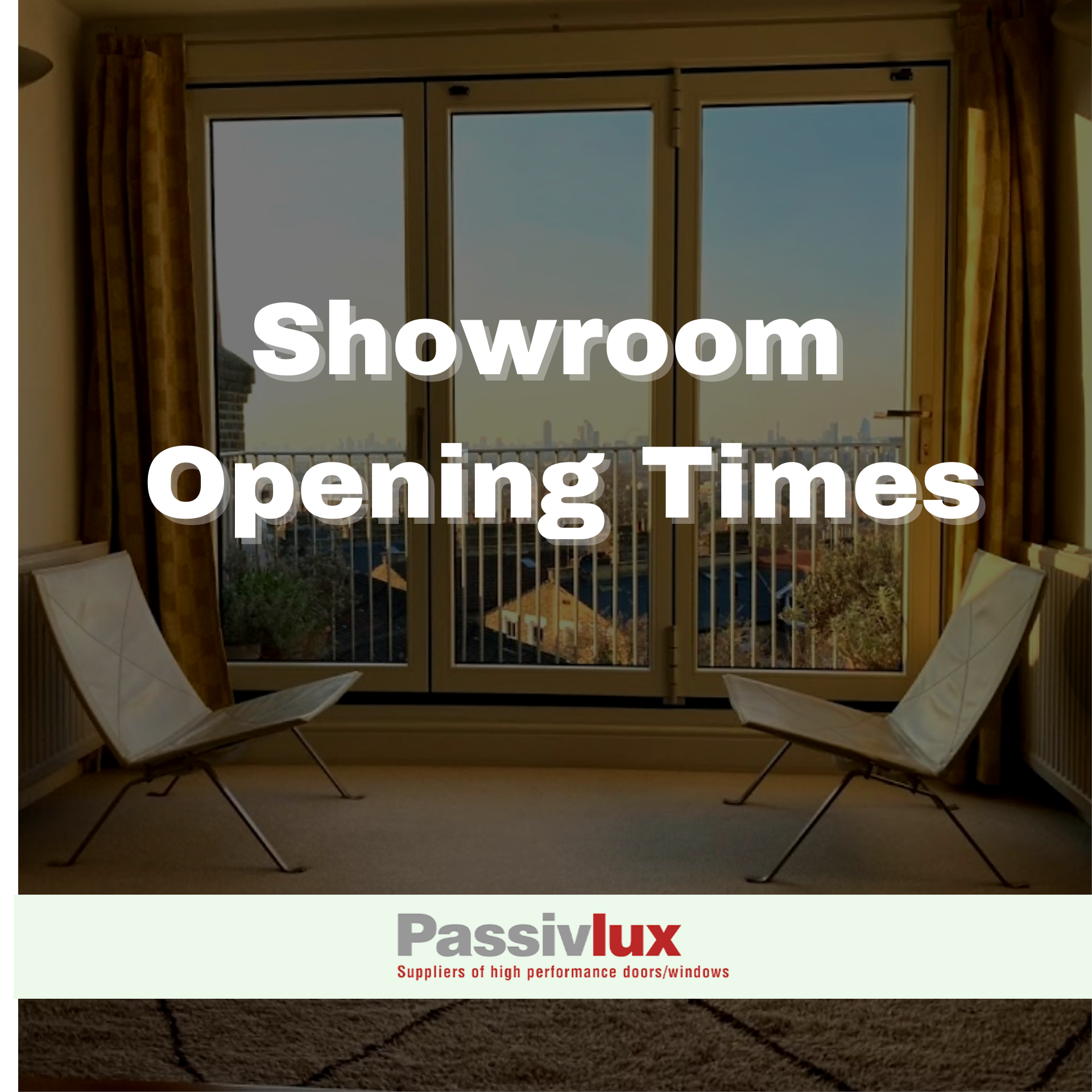 Brand New Showroom Opening Times!